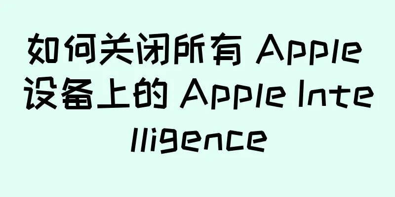 如何关闭所有 Apple 设备上的 Apple Intelligence