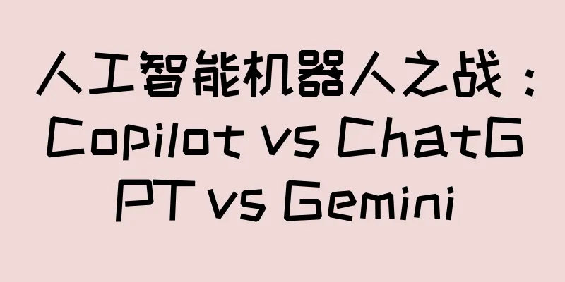 人工智能机器人之战：Copilot vs ChatGPT vs Gemini