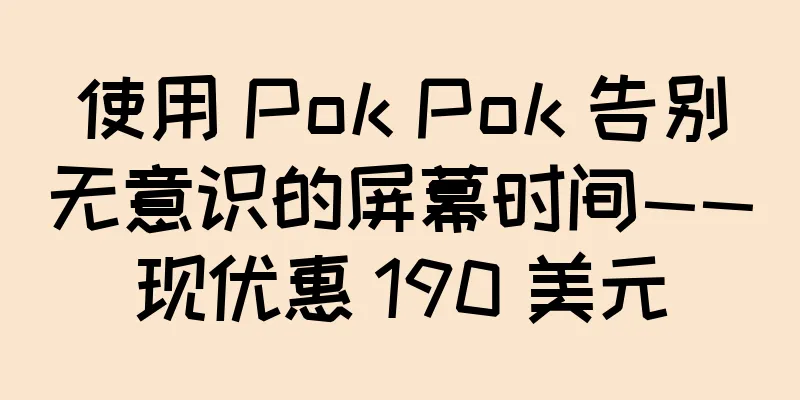 使用 Pok Pok 告别无意识的屏幕时间——现优惠 190 美元