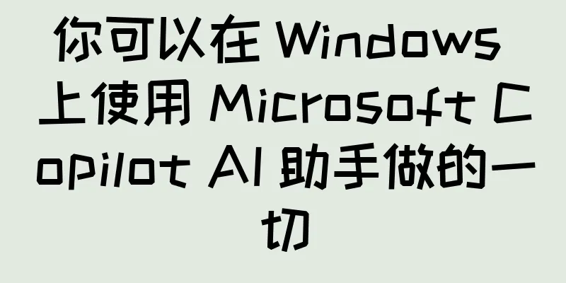 你可以在 Windows 上使用 Microsoft Copilot AI 助手做的一切