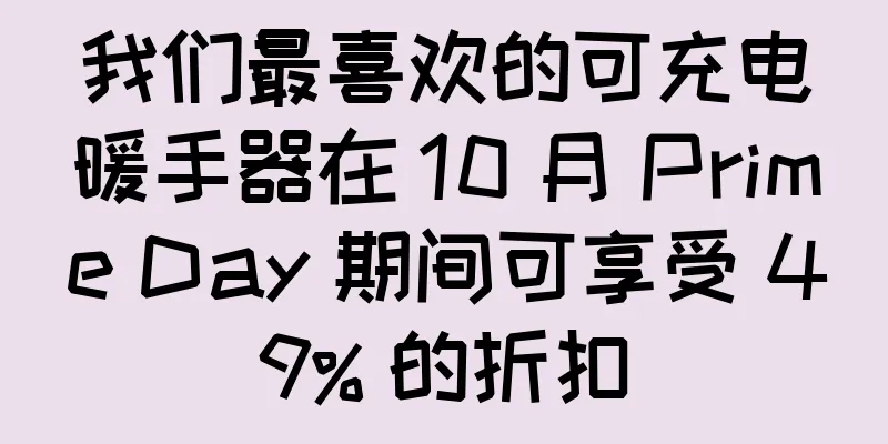 我们最喜欢的可充电暖手器在 10 月 Prime Day 期间可享受 49% 的折扣