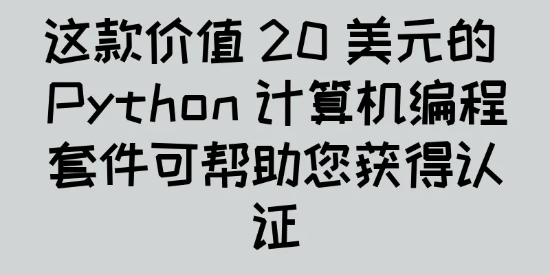 这款价值 20 美元的 Python 计算机编程套件可帮助您获得认证