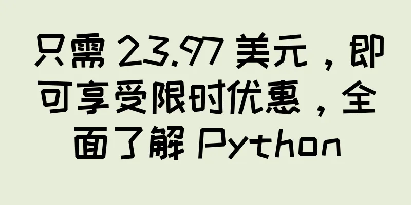 只需 23.97 美元，即可享受限时优惠，全面了解 Python