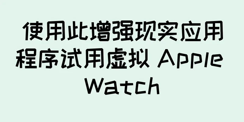 使用此增强现实应用程序试用虚拟 Apple Watch