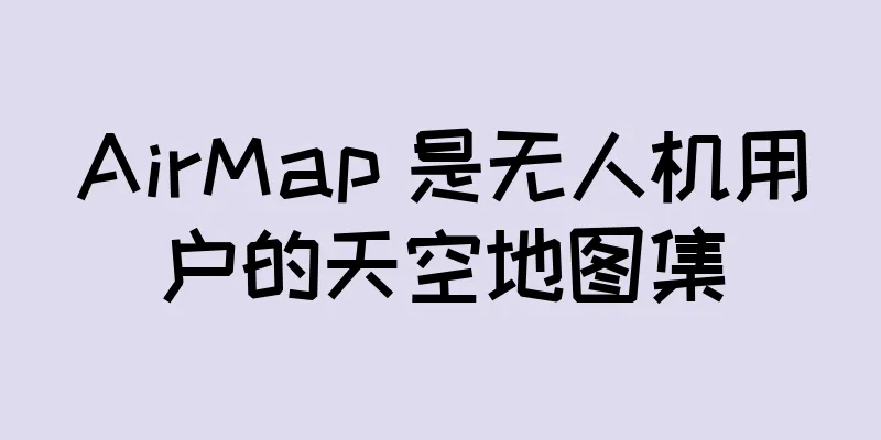 AirMap 是无人机用户的天空地图集